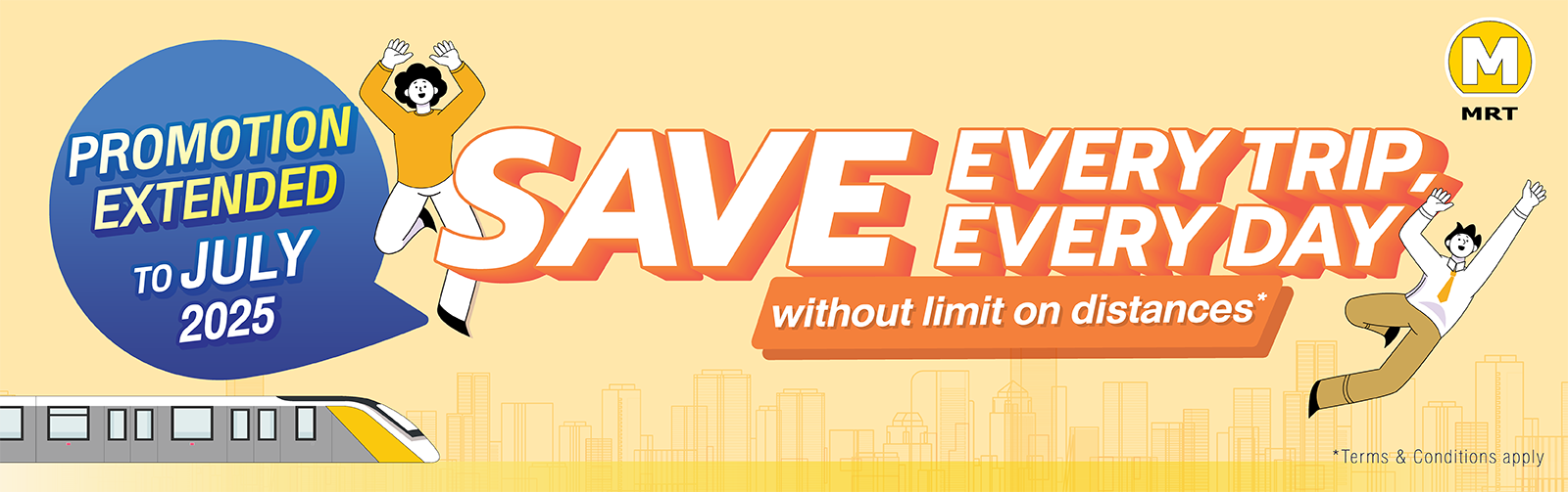 Save every trip, Save every day without limit on distances*